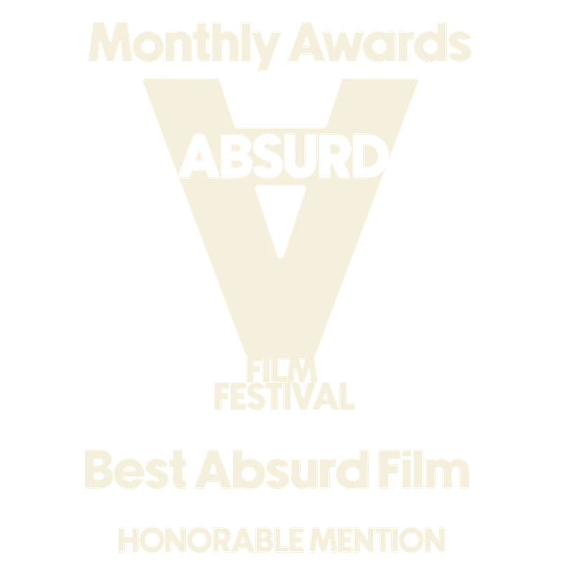 Absurd Film Festival Best Absurd Film honorable mention